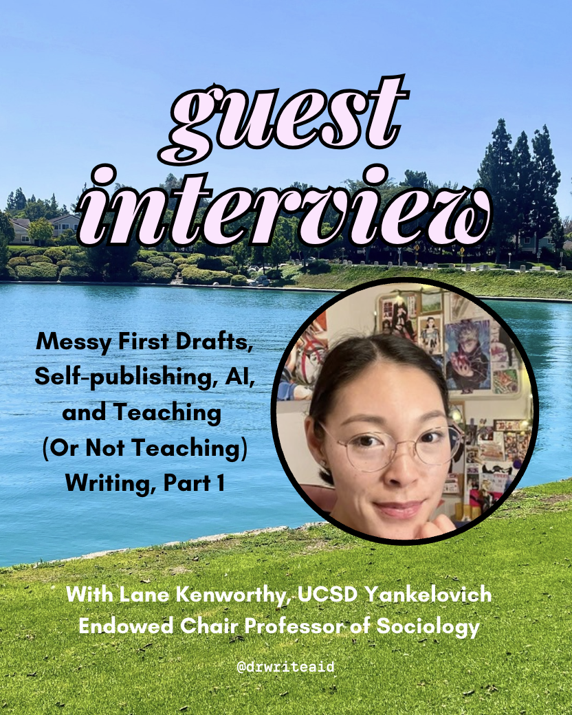Guest Interview: Messy First Drafts, Self-publishing, AI, and Teaching (Or Not Teaching) Writing, Part 1